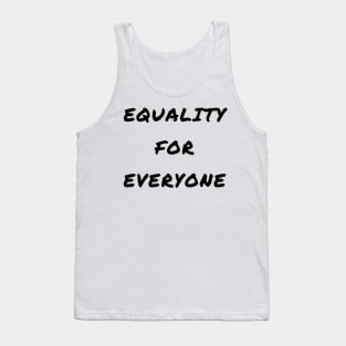 Equality for everyone Tank Top